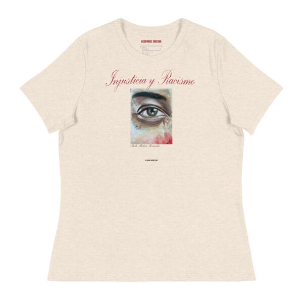 Camiseta corte de Mujer Relajada "Injusticia y Racismo"